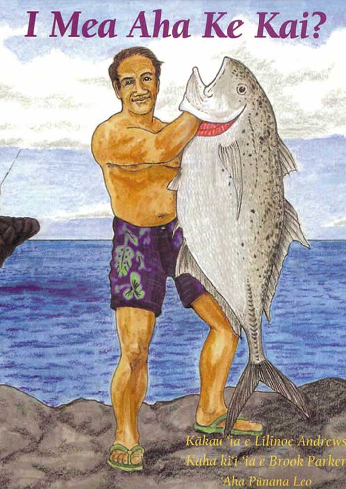 Book cover image for "I Mea Aha Ke Kai."